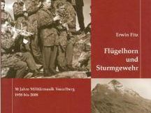 "Flügelhorn und Sturmgewehr" von Oberstlt. Prof. Erwin Fitz "Flügelhorn und Sturmgewehr" von Oberstlt. Prof. Erwin Fitz