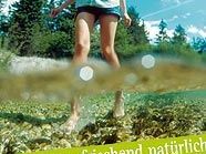 "Hochsteiermark"-Marketing setzt auf Natur "Hochsteiermark"-Marketing setzt auf Natur