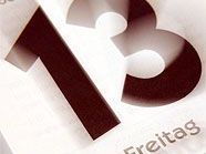 Freitag, der 13.: Ein Tag wie jeder andere. Freitag, der 13.: Ein Tag wie jeder andere.