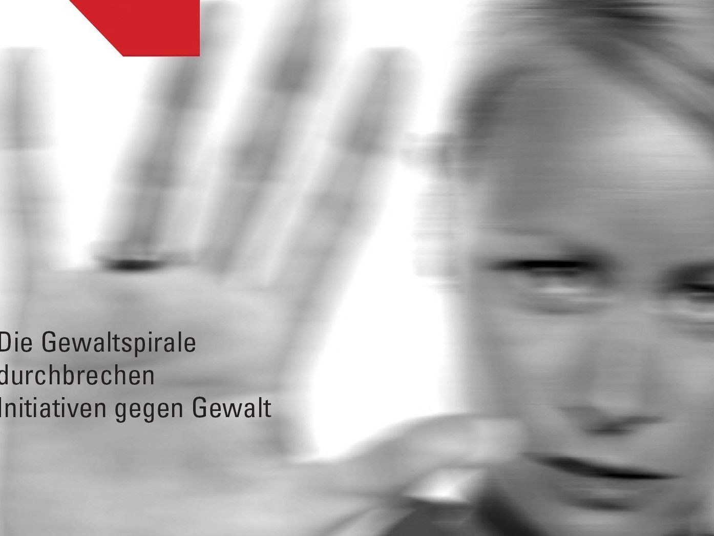 Neue IF-Ausgabe zum Thema Gewalt gegen Frauen Neue IF-Ausgabe zum Thema Gewalt gegen Frauen