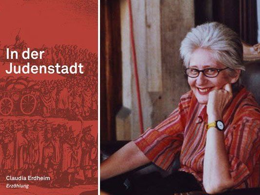 "In der Judenstadt": Claudia Erdheim über Wien im 17. Jahrhundert "In der Judenstadt": Claudia Erdheim über Wien im 17. Jahrhundert