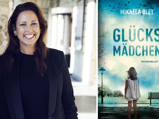 "Glücksmädchen" ist das Thrillerdebüt der Schwedin Mikaela Bley "Glücksmädchen" ist das Thrillerdebüt der Schwedin Mikaela Bley
